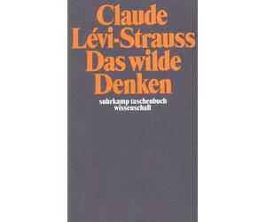 Claude Lévi-Strauss Hans Naumann Das wilde Denken (Tascabile)
