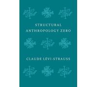 Claude Levi-Strauss Structural Anthropology Zero (Copertina rigida)