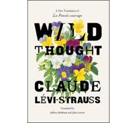 Claude Levi-Strauss Wild Thought (Tascabile)