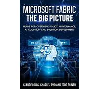 Claude Louis-Charles Todd Pliner Microsoft Fabric - The Big Picture (Tascabile)