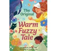 Claude M Steiner The Original Warm Fuzzy Tale (Copertina rigida)