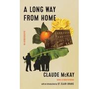 Claude Mckay A Long Way from Home (Tascabile)