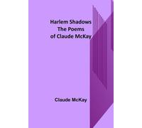 Claude McKay Harlem Shadows (Tascabile)