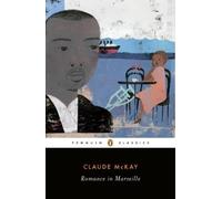 Claude McKay Romance in Marseille (Tascabile)
