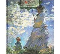 Claude Monet. Ediz. illustrata
