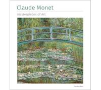 Claude Monet: Masterpieces of Art