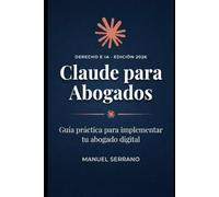 Claude para Abogados: Guía práctica para implementar tu abogado digital