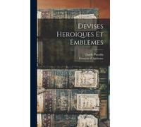 Claude Paradin François D' Amboi Devises heroiques et emblem (Copertina rigida)
