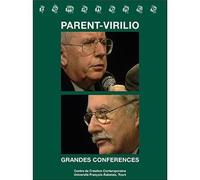 Claude Parent / Paul Virilio - Grandes Conferences