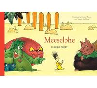 Claude Ponti Meeselphe (Copertina rigida)