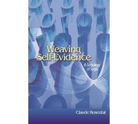 Claude Rosental Weaving Self-Evidence (Tascabile)