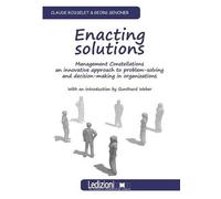 Claude Rosselet Enacting Solutions, Management Constellations an Inn (Tascabile)
