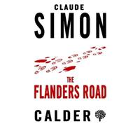 Claude Simon The Flanders Road (Tascabile)