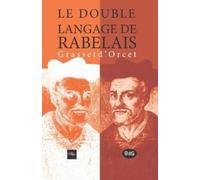 Claude-Sosthène Grasset d'Orcet José Double langage de Rabelais Gras (Tascabile)
