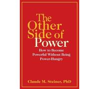 Claude Steiner The Other Side of Power (Tascabile)