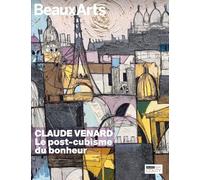 Claude Venard, le post-cubisme du bonheur: Au musée Jean Couty