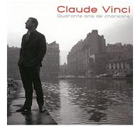 Claude Vinci - Quarante Ans De Chansons 1963