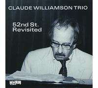 Claude Williamson - 52nd Street. Revisited [Import]