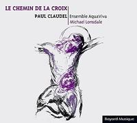 Claudel, P. - Le Chemin De Croix