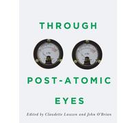 Claudette Lauzon Through Post-Atomic Eyes (Copertina rigida)