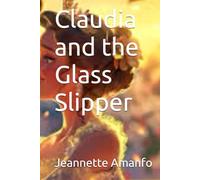 Claudia and the Glass Slipper