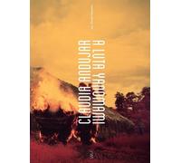 Claudia Andujar Jan Rocha Valentina Tong Bruce A Claudia Andujar, Th (Tascabile)