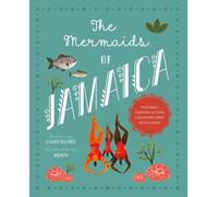 Claudia Bellante The Mermaids of Jamaica (Copertina rigida)