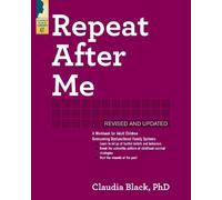 Claudia Black Repeat After Me - Revised and Updated (Tascabile)