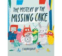 Claudia Boldt The Mystery of the Missing Cake (Copertina rigida)