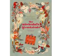 Claudia Bordin Der märchenhafte Adventskalender. Ein Advents (Copertina rigida)