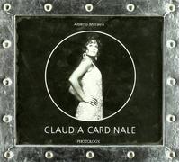Claudia Cardinale Alberto Moravia. Dialogo e fotografie