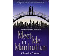 Claudia Carroll Meet Me In Manhattan (Tascabile)