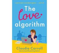 Claudia Carroll The Love Algorithm (Tascabile)