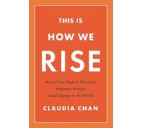 Claudia Chan This Is How We Rise (Copertina rigida)