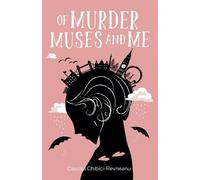 Claudia Chibici-Revneanu OF MURDER, MUSES AND ME (Tascabile) Jacaranda