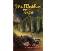 Claudia Christian Chris McAuley The Mother Tree (Copertina rigida)