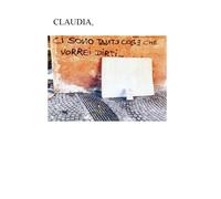 Claudia, ci sono tante cose che vorrei dirti di Marco Nannini, 2020, Youcanpr