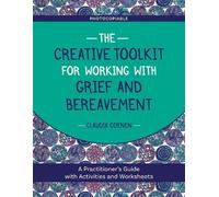 Claudia Coenen The Creative Toolkit for Working with Grief and Berea (Tascabile)