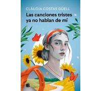 Clàudia Costas Las canciones tristes ya no hablan de mí / Sad Songs (Tascabile)
