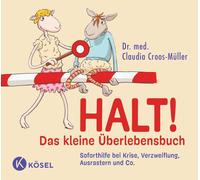 Claudia Croos-M Halt Das kleine Überlebensbuch: Soforthilfe (Copertina rigida)