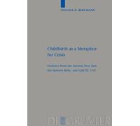 Claudia D. Bergmann Childbirth as a Metaphor for Crisis (Copertina rigida)