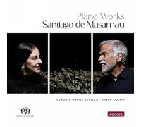 Claudia Dafne Sevilla; Josep Colom - Santiago de Masarnau: Piano Works