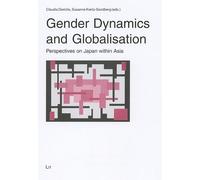 Claudia Derichs Gender Dynamics and Globalisation (Tascabile) Gender-Diskussion