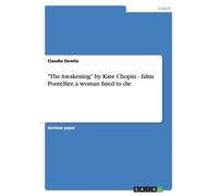 Claudia Dewitz "The Awakening" by Kate Chopin - Edna Pontellier, a w (Tascabile)
