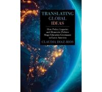Claudia Diaz-Rios Translating Global Ideas (Tascabile)
