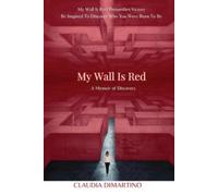 Claudia DiMartino My Wall is Red (Tascabile)