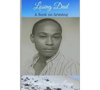 Claudia Dobson-Largie Losing Dad - A Book on Grieving (Tascabile)
