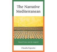 Claudia Esposito The Narrative Mediterranean (Tascabile)