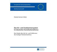 Claudia Essmann Das Ein- und Zweikammersystem im deutschen Konstitut (Tascabile)