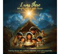 Claudia Fabiola Andrus I Was There - When Jesus Was Born (Tascabile)